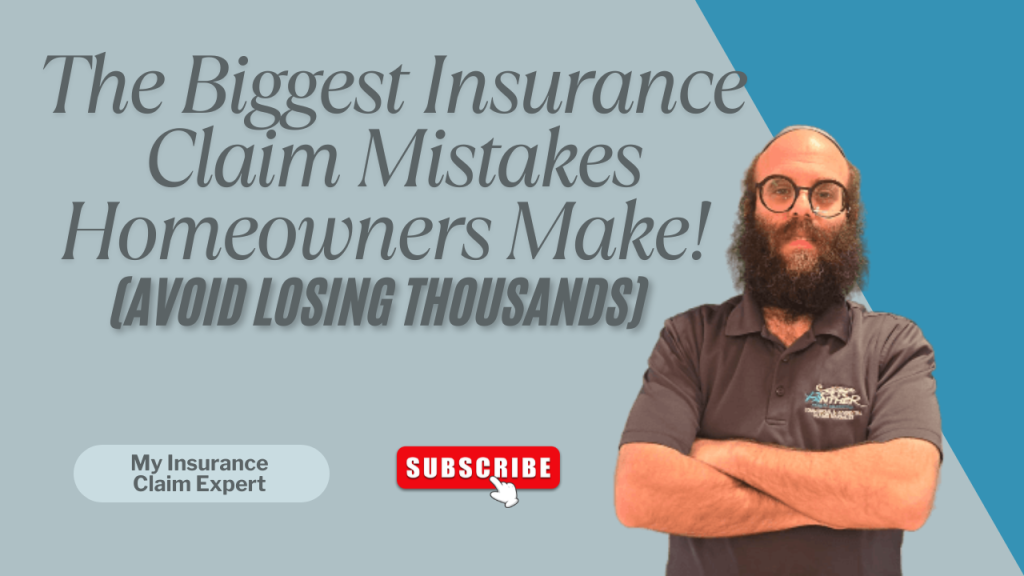 The Biggest Insurance Claim Mistakes Homeowners Make!